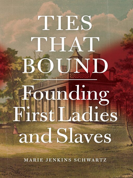 Title details for Ties That Bound by Marie Jenkins Schwartz - Available